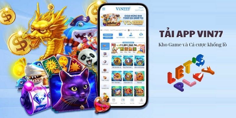 Tải app Vin777 về điện thoại hoàn toàn miễn phí